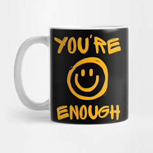 Youre enough Mug